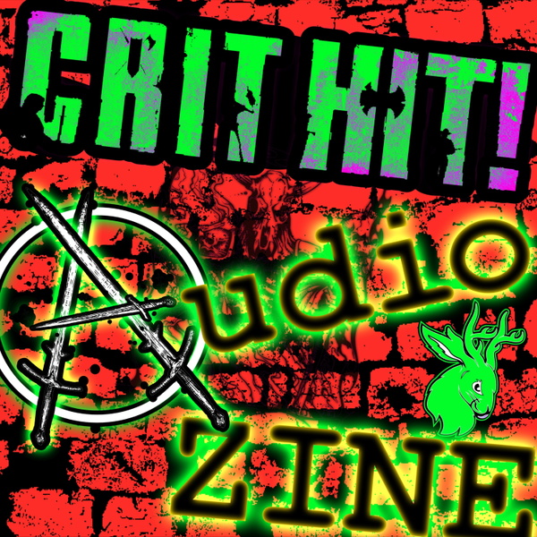 Artwork for Crit Hit Audio Zine