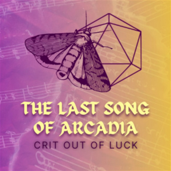 Artwork for Crit Out Of Luck: The Last Song of Arcadia