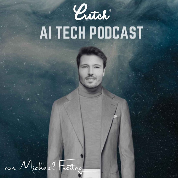 Artwork for CRITCH® AI Tech Podcast von Michael Freitag