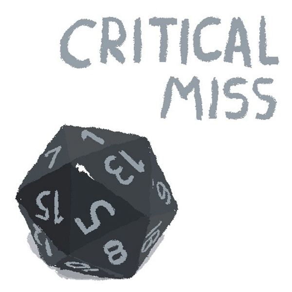 Artwork for Critical Miss: A D&D Podcast
