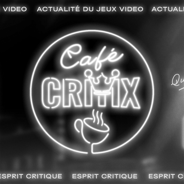 Artwork for Café Critix : l'actu sans filtre !