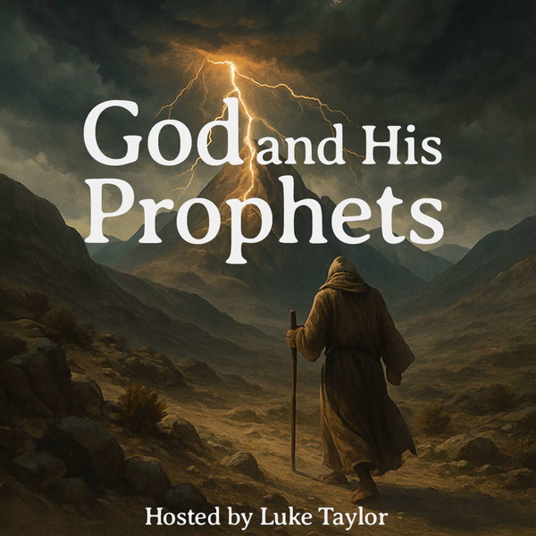 Artwork for God and His Prophets: A verse-by-verse study through the Bible’s major and minor prophets
