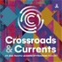 Crossroads and Currents: The Asia Pacific Leadership Podcast