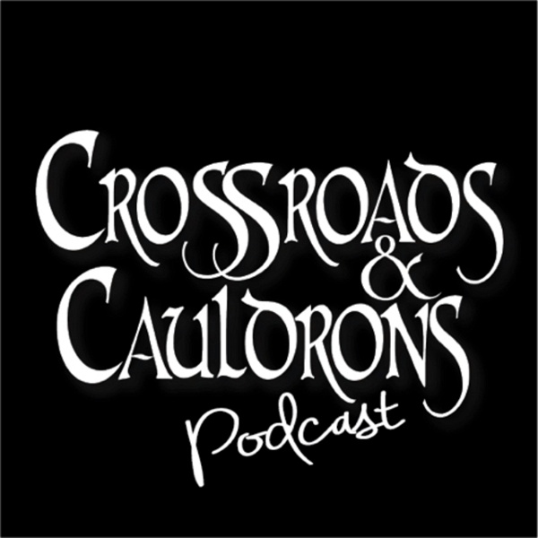 Artwork for Crossroads & Cauldrons Podcast