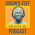 Crow's Feet: Life As We Age