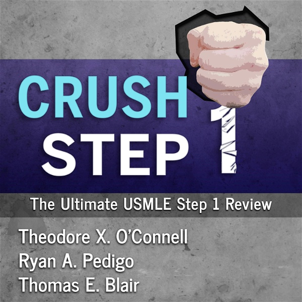 Artwork for Crush Step 1: The Ultimate USMLE Step 1 Review