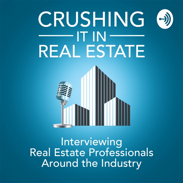 Artwork for CRUSHING IT IN REAL ESTATE