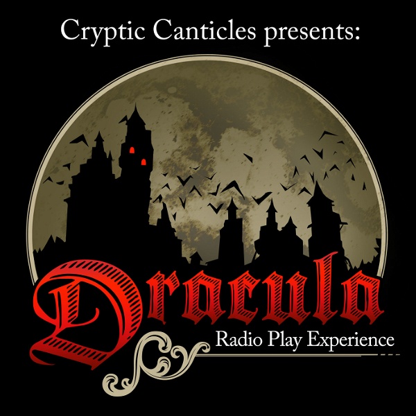 Artwork for Cryptic Canticles presents Dracula