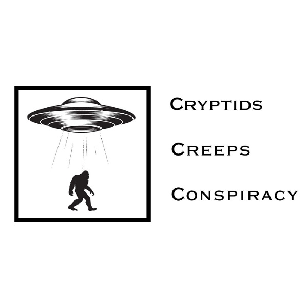 Artwork for Cryptids, Creeps, And Conspiracy Podcast
