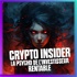 Crypto Insider - Le mental de l'investisseur