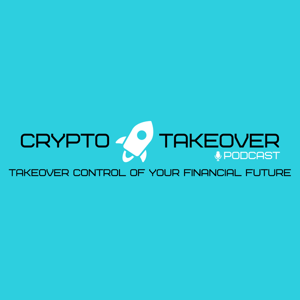 Artwork for Crypto Takeover Podcast