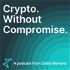 Crypto. Without Compromise.