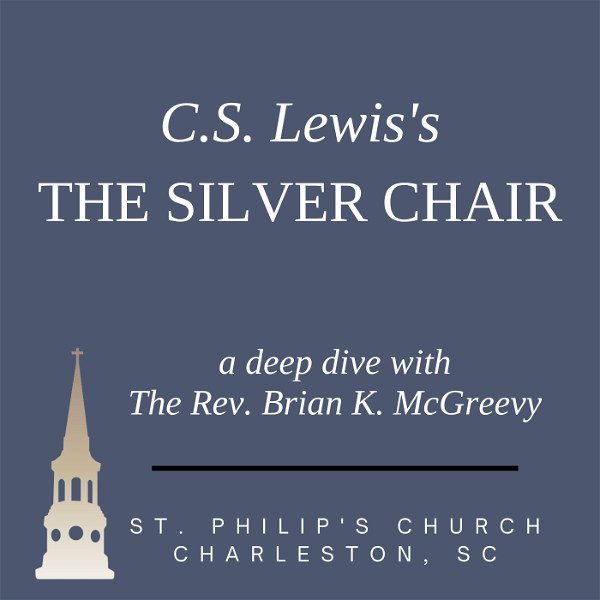 Artwork for C.S. Lewis's The Silver Chair: A Deep Dive