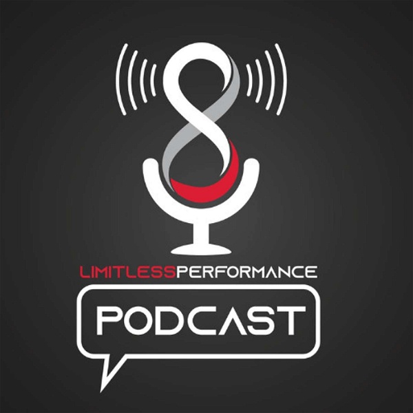 Artwork for Limitless Performance: Holistic Sports Training, Sports Psychology, and Sports Mindfulness Podcast