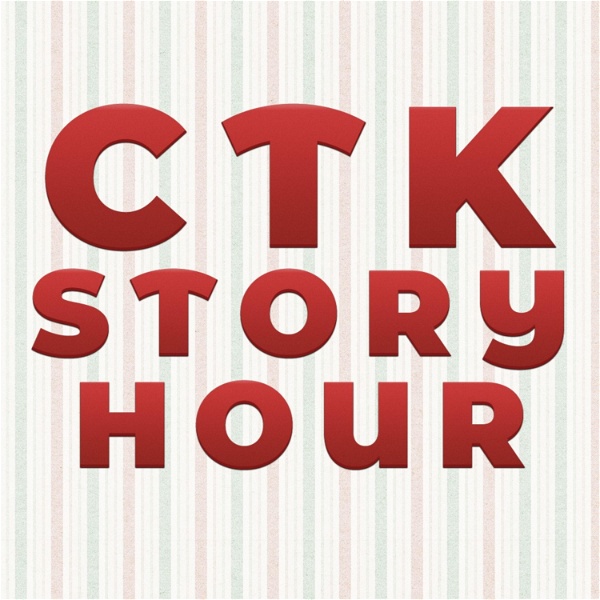 Artwork for CTK Story Hour