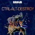 Ctrl-Alt-Destroy