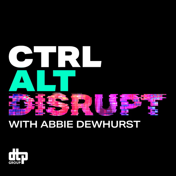 Artwork for Ctrl Alt Disrupt from DTP Group