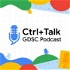 Ctrl + Talk: GDSC Edition