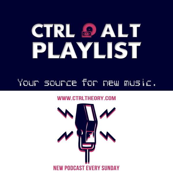 Artwork for CtrlAltPlaylist: Your Weekly Source for New Music