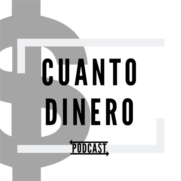 Artwork for Cuanto Dinero Podcast