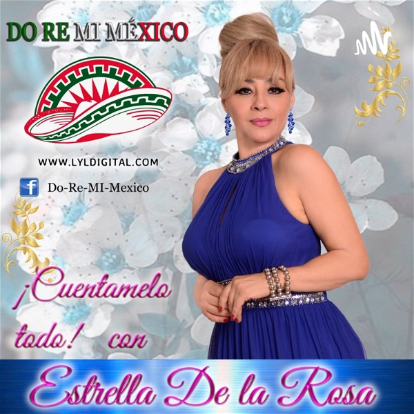 Artwork for Cuéntamelo Todo Con Estrella De La Rosa. Radio Do Re Mi México