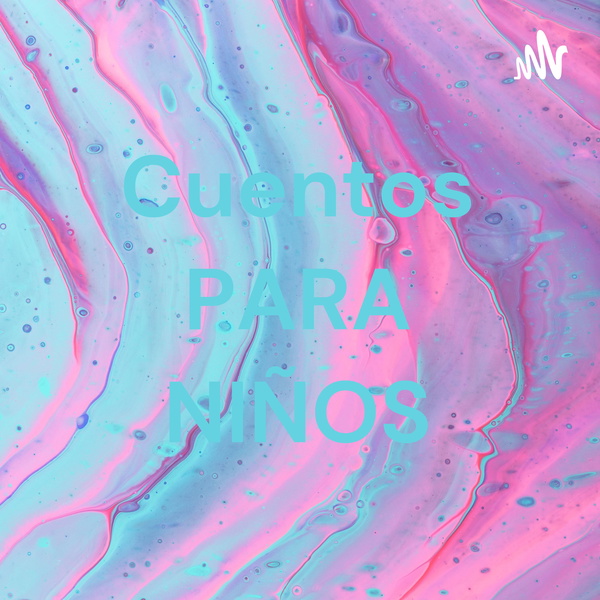 Artwork for Cuentos PARA NIÑOS