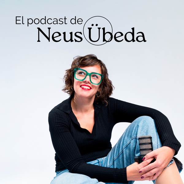 Artwork for El Podcast de Neus Úbeda