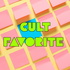 Cult Favorite