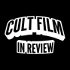 Cult Film In Review