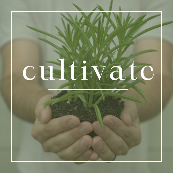 Artwork for Cultivate