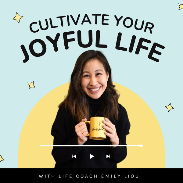 Artwork for Cultivate Your Joyful Life