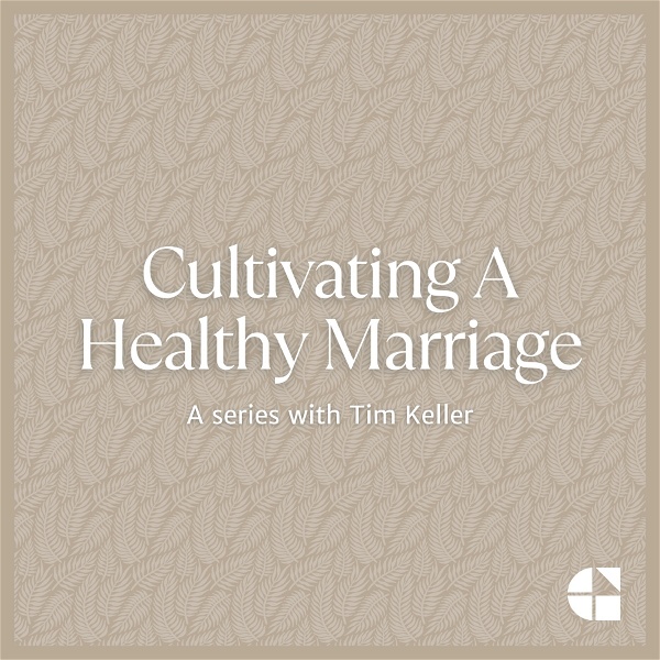 Artwork for Cultivating a Healthy Marriage