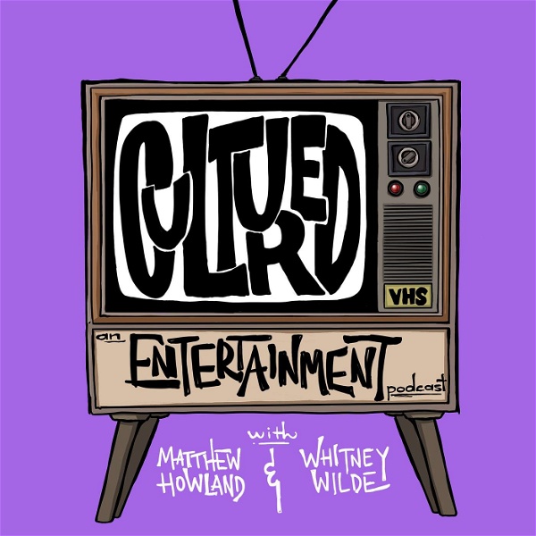 Artwork for CULTURED: An Entertainment Podcast