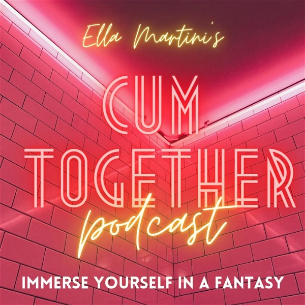 Artwork for Cum Together Podcast