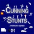 Cunning Stunts, A Podcast Series