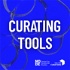 Curating Tools