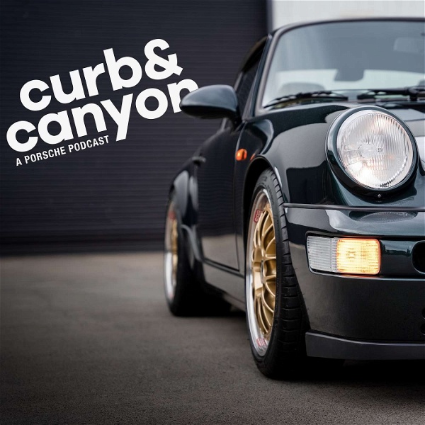 Artwork for Curb and Canyon: A Porsche Podcast