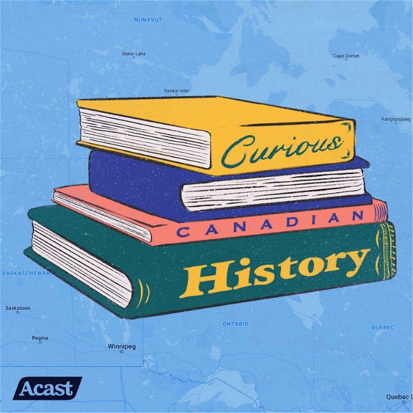 Artwork for Curious Canadian History