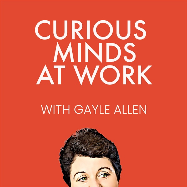 Artwork for Curious Minds at Work