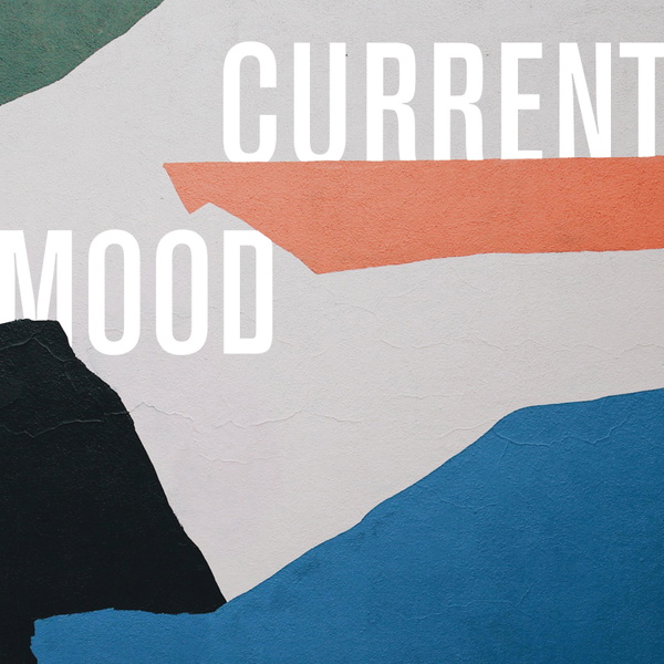 Artwork for Current Mood