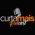 Curta Mais Podcast