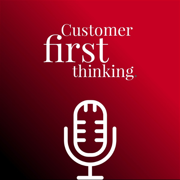 Artwork for Customer First Thinking