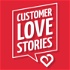 Customer Love Stories