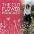 Cut Flower Farming - Growth and Profit in Your Business is renamed The Cut Flower Podcast