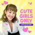 Cute Girls Only