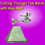 Artwork for Cutting Through the Matrix with Alan Watt Podcast