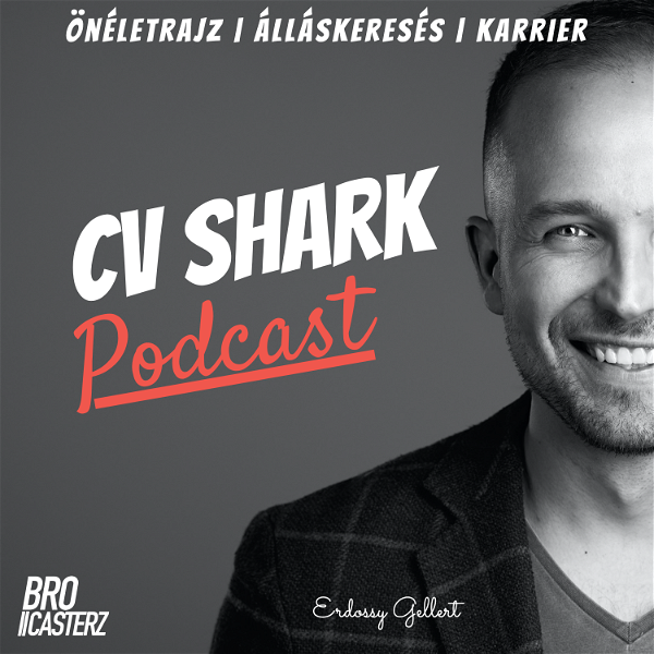 Artwork for CV Shark Podcast: Önéletrajz
