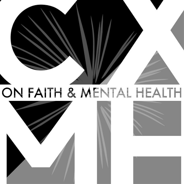 Artwork for CXMH: On Faith & Mental Health