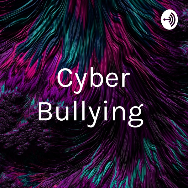 Artwork for Cyber Bullying