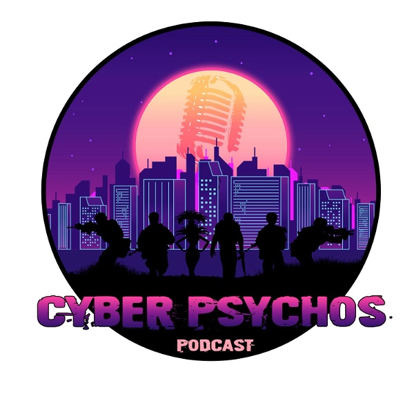 Artwork for Cyber Psychos: A Cyberpunk Red Podcast